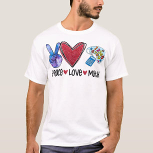 Peace Love Wiskunde Funny Teacher T-shirt