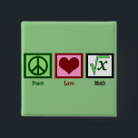 Peace Love Wiskunde Geek Vierkante Button 5,1 Cm<br><div class="desc">Een vredesteken,  hart,  en een geheel onder een vierkant wortelteken voor een wiskunde nerd. Een schattig nerd cadeau voor een mathlete.</div>