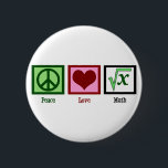 Peace Love Wiskunde Ronde Button 5,7 Cm<br><div class="desc">Wat is de vierkantswortel van x? Ik ben geweldig in het oplossen van problemen met de wiskunde. Ik ben een soort wiskunde geek.</div>