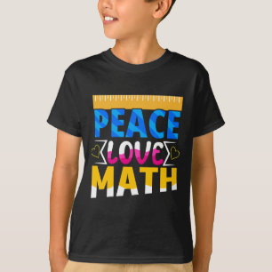 Peace Love Wiskunde School Onderwerp T-shirt