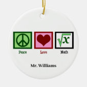 Peace Love Wiskunde Teacher Persoonlijk kerstfeest Keramisch Ornament (Voorkant)