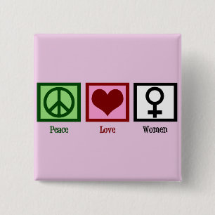 Peace Love Women Vierkante Button 5,1 Cm