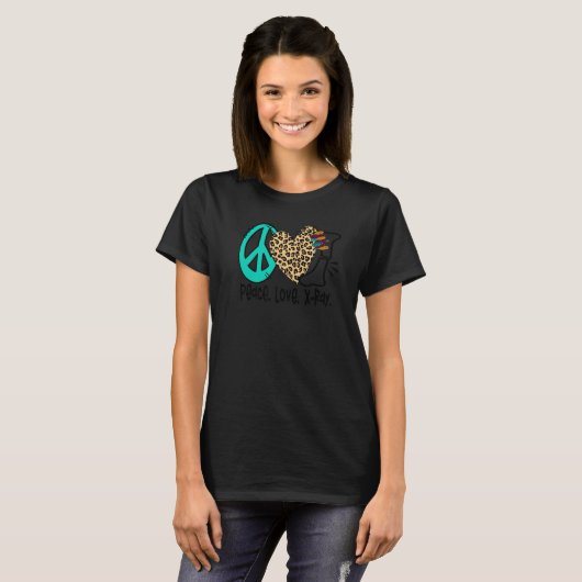 Peace Love X Ray Radiology Tech Radiologist X Ray  T-shirt (Voorkant volledig)