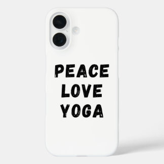 Peace Love Yoga iPhone 16 Hoesje