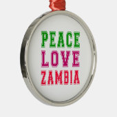 Peace Love Zambia. Metalen Ornament (Rechts)