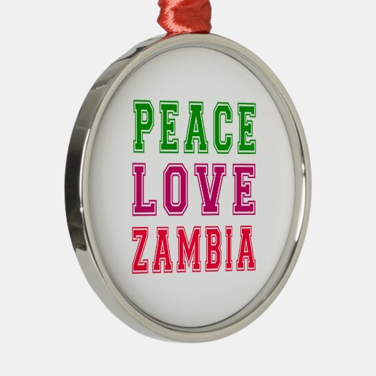 Peace Love Zambia. Metalen Ornament (Rechts)