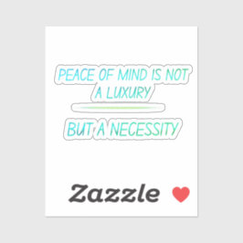 Peace of mind sticker