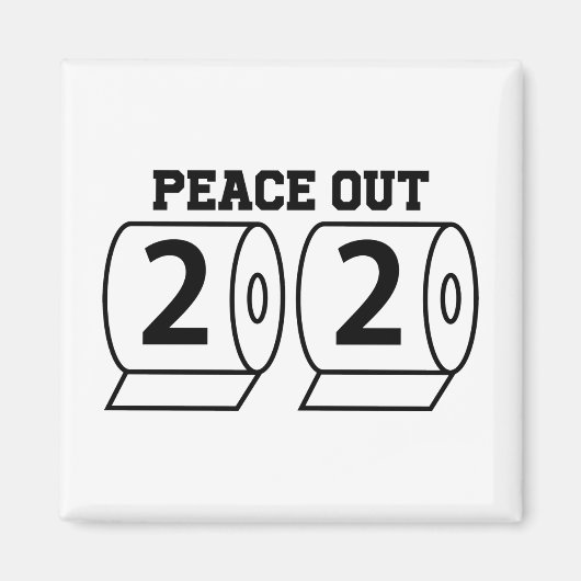 Peace Out 2020 Toilet Paper Funny Pandemic Dag Magneet (Voorkant)