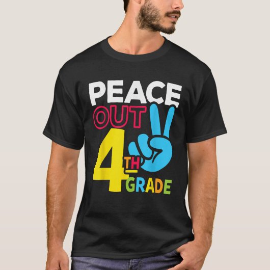 Peace Out 4th Grade Last Day of School Teacher Gir T-shirt (Voorkant)