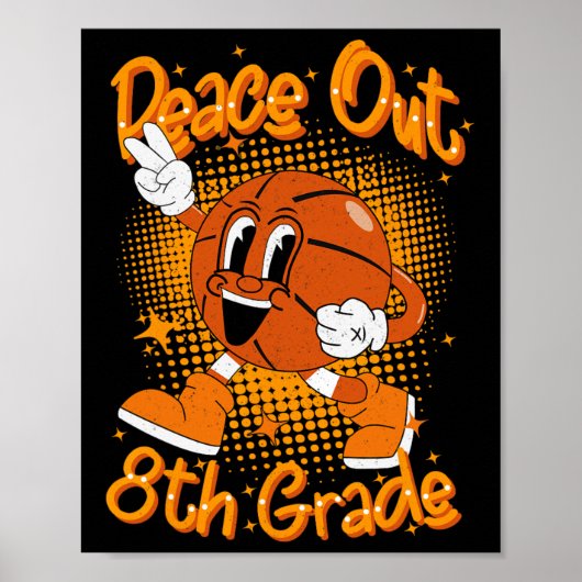 Peace Out 8th Grade Afstuderen laatste dag van Poster (Voorkant)