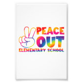 Peace Out Elementary School Tie Dye vorige dag Foto Afdruk (Voorkant)
