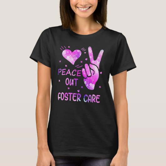 'Peace Out Foster Care Adoption Gotcha Day for Fos T-shirt (Voorkant)