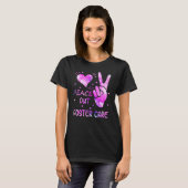 'Peace Out Foster Care Adoption Gotcha Day for Fos T-shirt (Voorkant volledig)