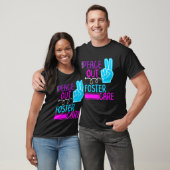 Peace Out Foster Care Kinder Modern Adoption Day k T-shirt (Unisex)