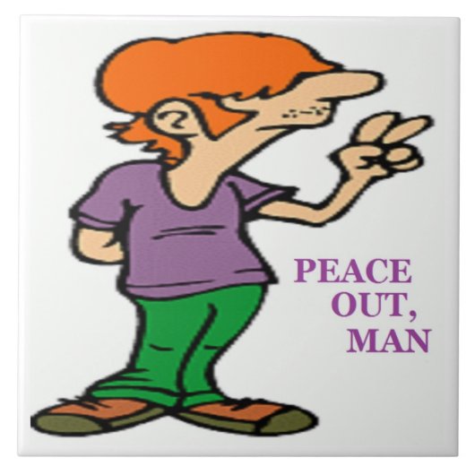 "PEACE OUT, MAN" HIPPIE TEGELTJE (Voorkant)