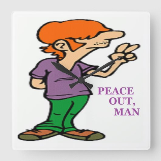 "PEACE OUT, MAN" HIPPIE VIERKANTE KLOK (Voorkant)