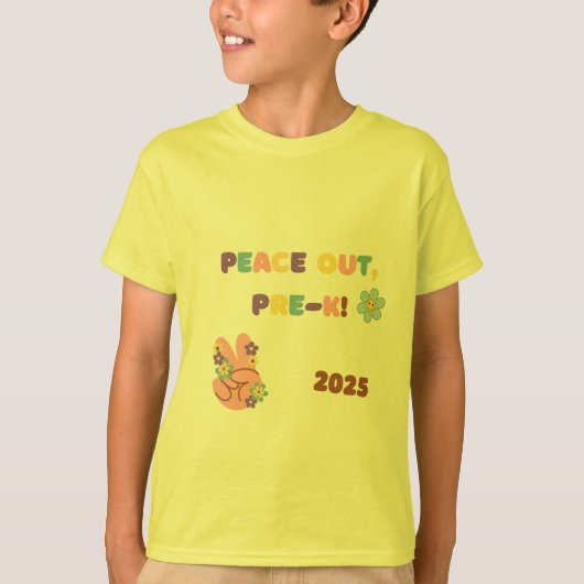 Peace Out Pre-K Afstuderen Shirt! T-shirt (Voorkant)