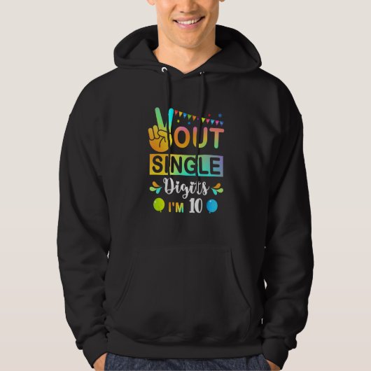 Peace Out Single Digits Im 10 kids Hoodie (Voorkant)