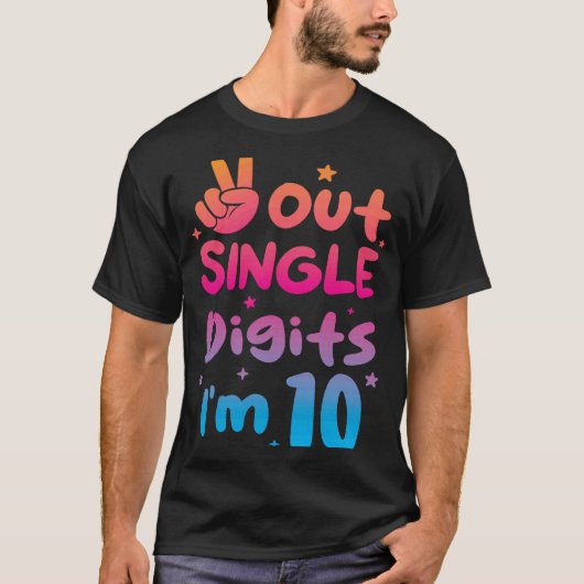 Peace Out Single Digits I'm 10 Year Old 10th Birth T-shirt (Voorkant)