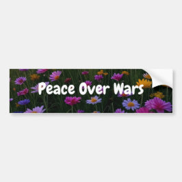 Peace Over Wars Bumpersticker