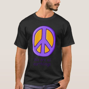 Peace Peace Gezegde Peace Symbol for Men and Women T-shirt