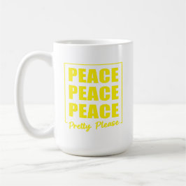 Peace Peace Peace Pretty Please Koffiemok