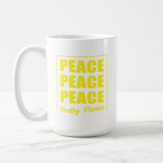 Peace Peace Peace Pretty Please Koffiemok (Links)
