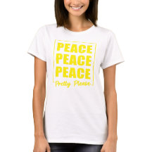 Peace Peace Peace Pretty Please