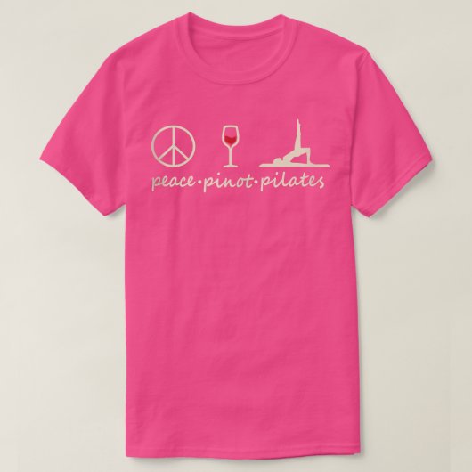 Peace Pinot Pilates Lover en wijnliefhebber T-shirt (Design voorkant)