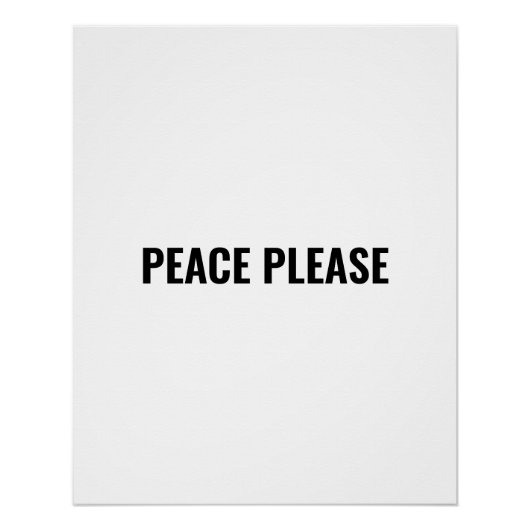 Peace please white black minimalistische typografi perfect poster (Voorkant)