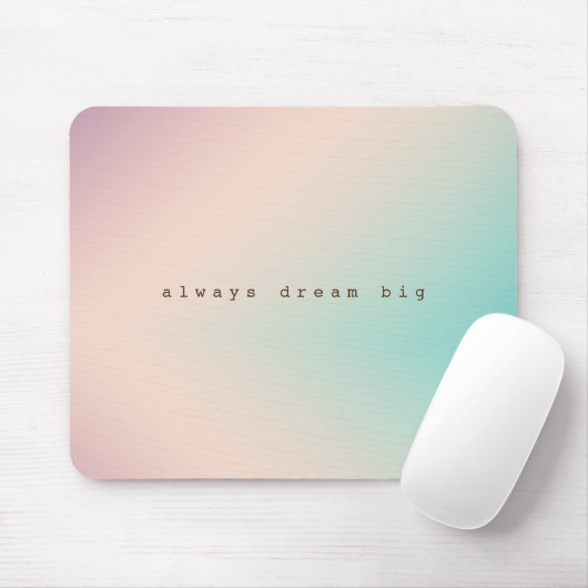 Peach Aqua Tie Dye Ombre inspirerend droomcitaat Muismat (Met muis)