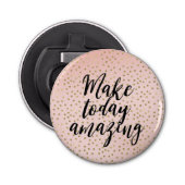 Peach Blush Gold Inspirerend geweldig Button Flesopener (Voorkant)
