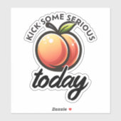 Peach Booty Kick Sommige Serieuze Maar Vandaag Gem Sticker (Vel)