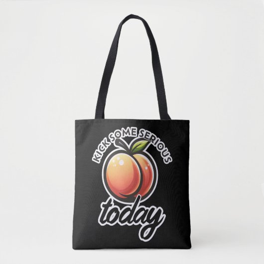 Peach Booty Kick Sommige Serieuze Maar Vandaag Gem Tote Bag (Voorkant)