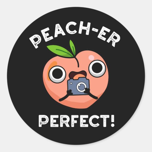 Peach-er Perfect Funny Peach Pun Dark BG Ronde Sticker (Voorkant)