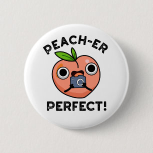 Peach-er perfecte grappige perzik woordspeling ronde button 5,7 cm