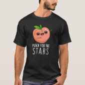Peach for the Stars Funny Fruit pun Dark BG T-shirt (Voorkant)