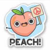 Peach Funny Peace Pun Sticker (Voorkant)