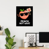 Peach not War Funny Fruit Pun Dark BG Poster (Thuiskantoor)
