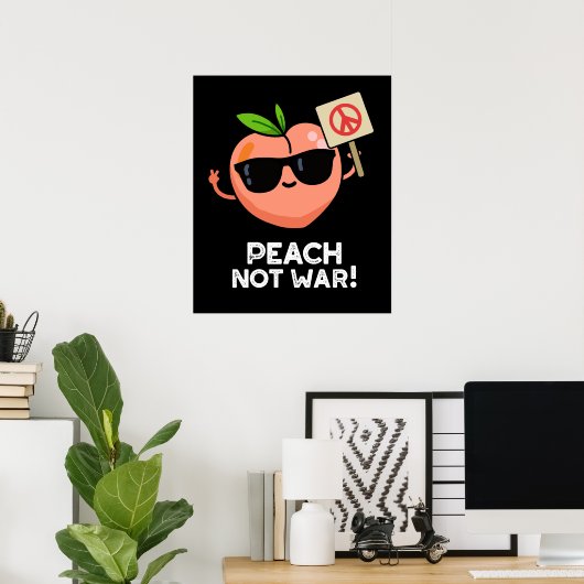 Peach not War Funny Fruit Pun Dark BG Poster (Thuiskantoor)