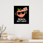 Peach not War Funny Fruit Pun Dark BG Poster (Keuken)