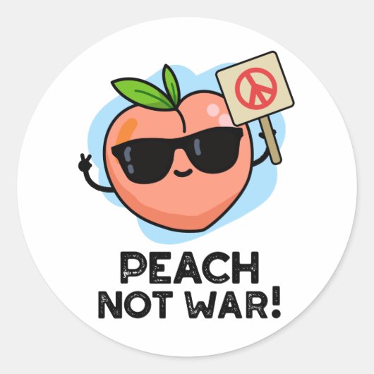 Peach not War Funny Fruit Pun Ronde Sticker (Voorkant)