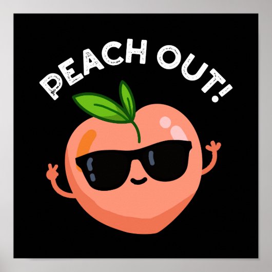 Peach out Funny Fruit Pun Dark BG Poster (Voorkant)
