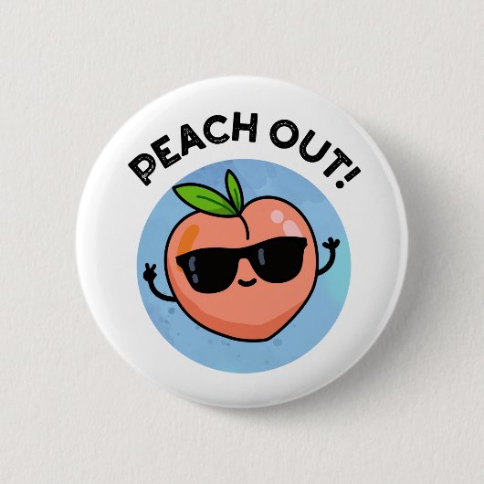 Peach out Funny Fruit Pun Ronde Button 5,7 Cm (Voorkant)