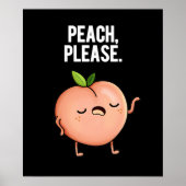Peach Please Funny Fruit Pun Dark BG Poster (Voorkant)