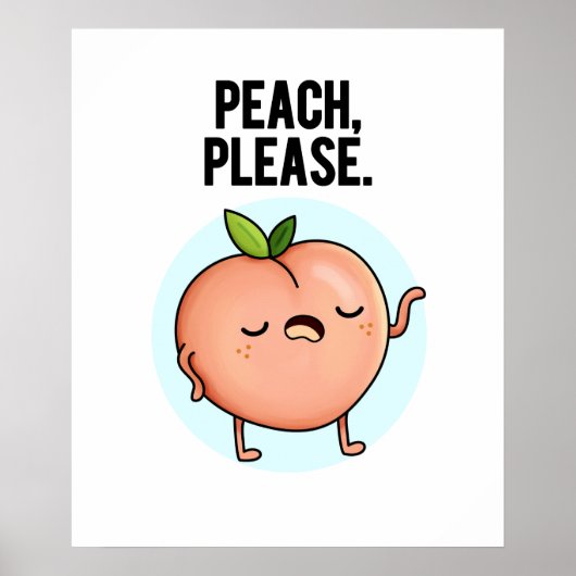 Peach Please Funny Fruit Pun Poster (Voorkant)