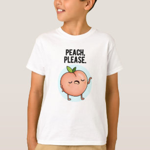 Peach Please Funny Fruit Pun T-shirt