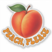 Peach Please Funny Vinyl Cut Sticker (Voorkant)