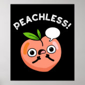 Peachless Grappige Fruit Peach Pun Dark BG Poster (Voorkant)