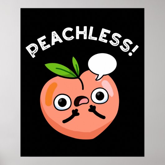 Peachless Grappige Fruit Peach Pun Dark BG Poster (Voorkant)